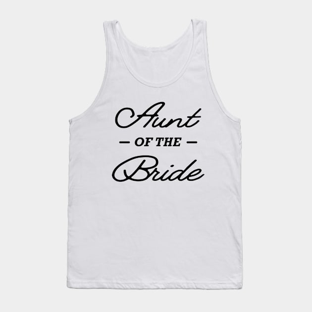 Bride's Aunt - Aunt of the bride Tank Top by KC Happy Shop